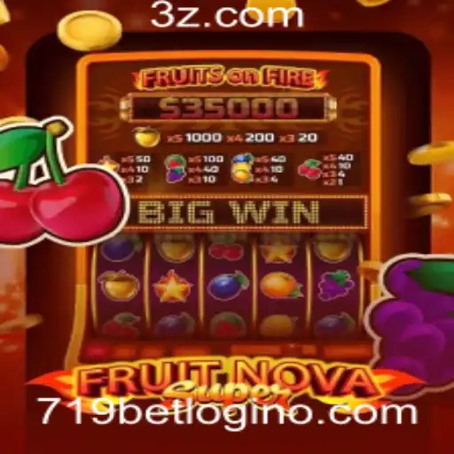FruitNovaSuper e o Universo de Diversão com 719bet Login