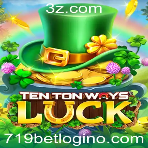 Explorando o TenTonWaysLuck: Regras e Estratégias Envolvendo 719bet Login